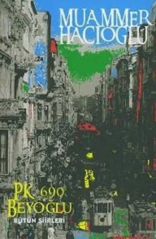 P.K.690 Beyoğlu (Bütün Şiirleri) Muammer Hacıoğlu