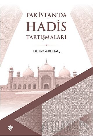 Pakistan'da Hadis Tartışmaları Inam Ul Haq