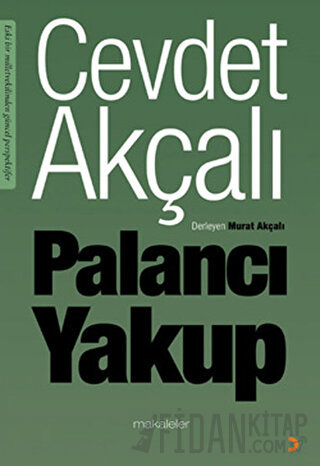 Palancı Yakup Cevdet Akçalı