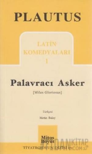 Palavracı Asker Latin Komedyaları 1 Plautus