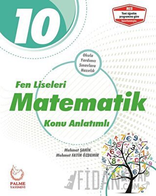 Palme 10. Sınıf Fen Liseleri Matematik Konu Anlatımlı Mehmet Fatih Özd