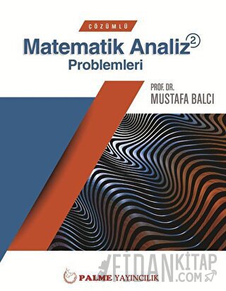 Palme Çözümlü Matematik 2 Analiz Problemleri Mustafa Balcı