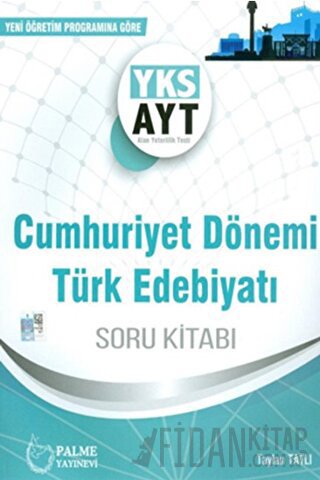 Palme YKS AYT Cumhuriyet Dönemi Türk Edebiyatı Soru Kitabı Taylan Tatl