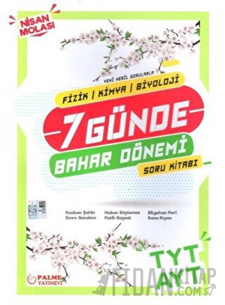 Palme YKS TYT AYT Fizik Kimya Biyoloji 7 Günde Bahar Dönemi Soru Kitab