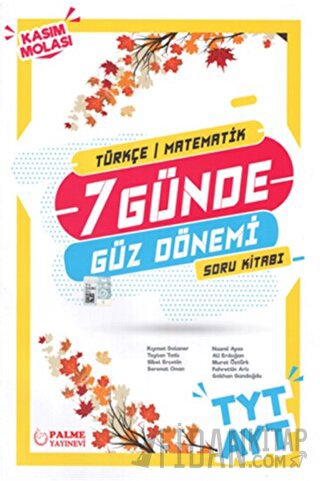 Palme YKS TYT AYT Türkçe Matematik 7 Günde Güz Dönemi Soru Kitabı Kole