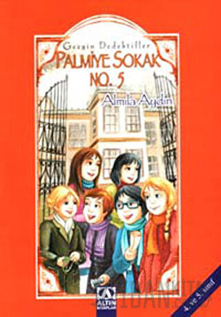 Palmiye Sokak No. 5 Gezgin Dedektifler Almila Aydın