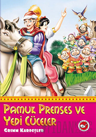 Pamuk Prenses ve Yedi Cüceler Grimm Kardeşler