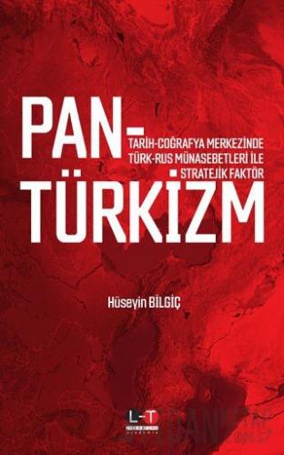 Pan-Türkizm Hüseyin Bilgiç