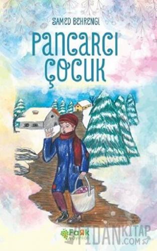 Pancarcı Çocuk Samed Behrengi