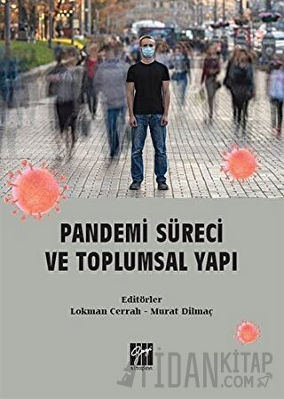 Pandemi Süreci ve Toplumsal Yapı Lokman Cerrah