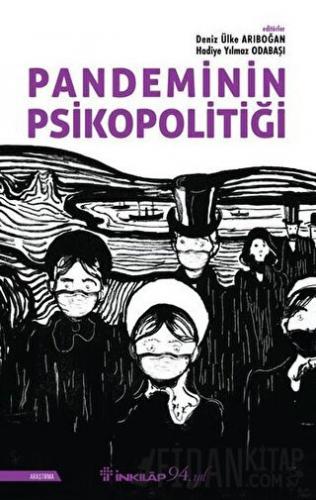 Pandeminin Psikopolitiği Deniz Ülke Arıboğan