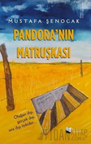 Pandora’nın Matruşkası Mustafa Şenocak