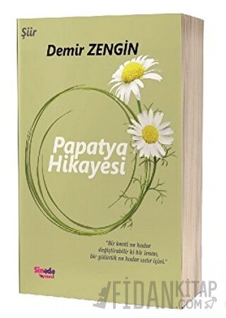 Papatya Hikayesi Demir Zengin