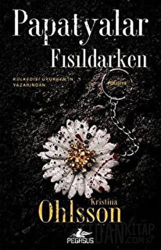 Papatyalar Fısıldarken Kristina Ohlsson