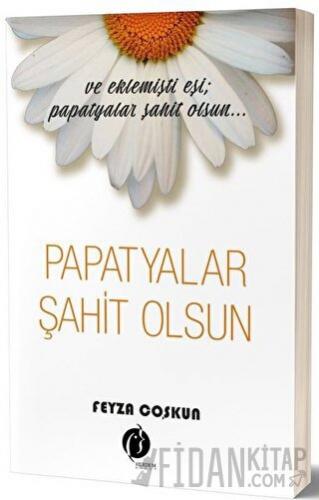 Papatyalar Şahit Olsun Feyza Coşkun