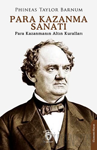 Para Kazanma Sanatı Phineas Taylor Barnum