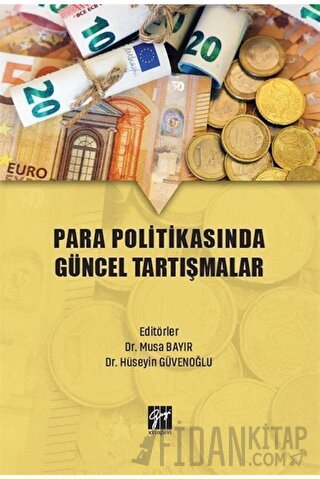 Para Politikasında Güncel Tartışmalar Hüseyin Güvenoğlu