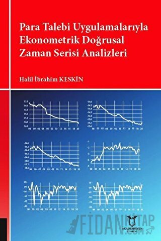 Para Talebi Uygulamalarıyla Ekonometrik Doğrusal Zaman Serisi Analizle