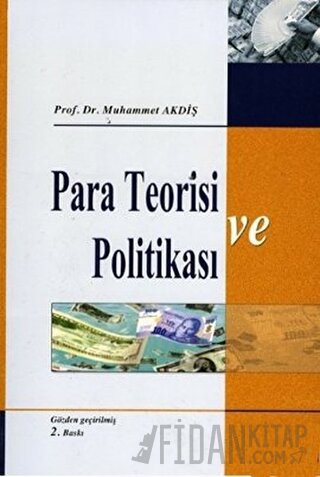 Para Teorisi ve Politikası Muhammet Akdiş