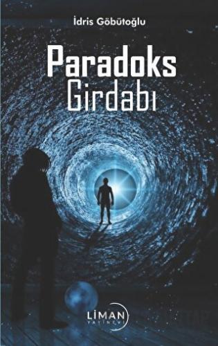 Paradoks Girdabı İdris Göbütoğlu