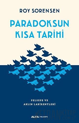 Paradoksun Kısa Tarihi Roy Sorensen