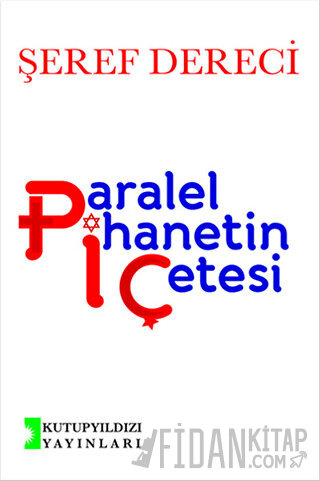 Paralel İhanetin Çetesi Şeref Dereci