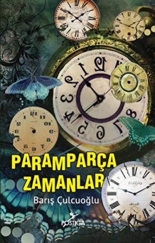 Paramparça Zamanlar Barış Çulcuoğlu