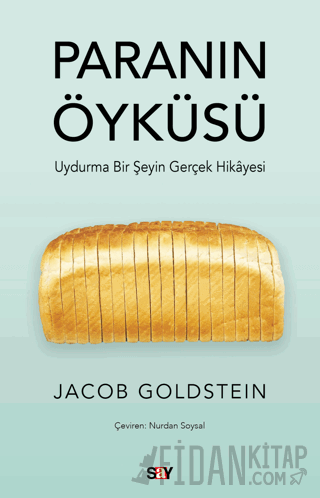 Paranın Öyküsü - Uydurma Bir Şeyin Gerçek Hikayesi Jacob Goldstein