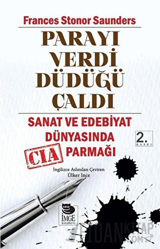 Parayı Verdi Düdüğü Çaldı Frances Stonor Saunders