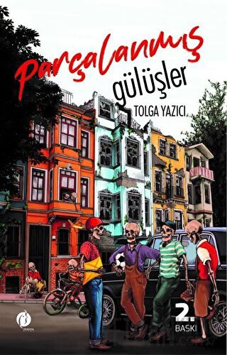 Parçalanmış Gülüşler Tolga Yazıcı