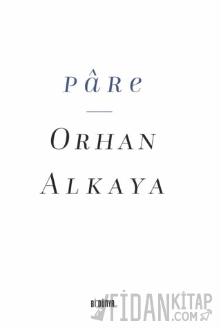 Pare (Ciltli) Orhan Alkaya