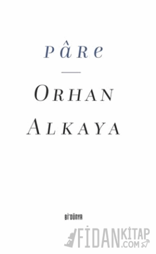 Pare Orhan Alkaya