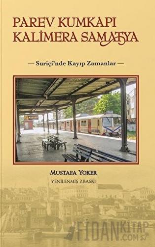 Parev Kumkapı Kalimera Samatya Mustafa Yoker