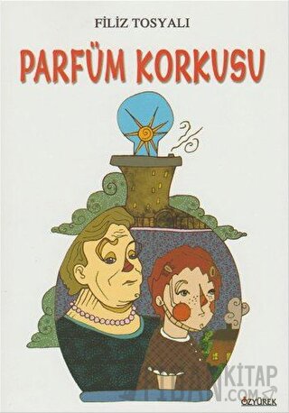 Parfüm Korkusu Filiz Tosyalı