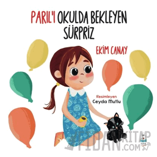 Parıl’ı Okulda Bekleyen Sürpriz Ekim Canay