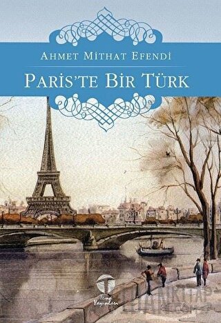 Paris’te Bir Türk Ahmet Mithat