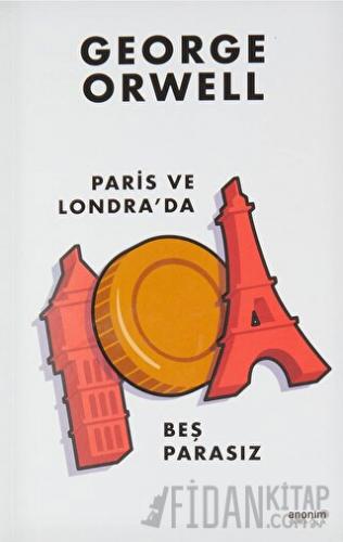 Paris ve Londra'da Beş Parasız George Orwell