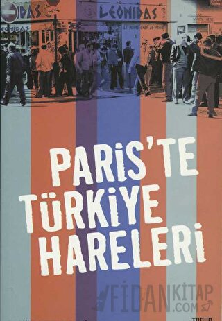 Paris'te Türkiye Hareleri Babür Kuzucuoğlu