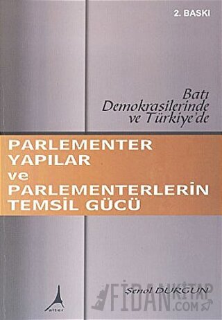 Parlementer Yapılar ve Parlementerlerin Temsil Gücü Batı Demokrasileri