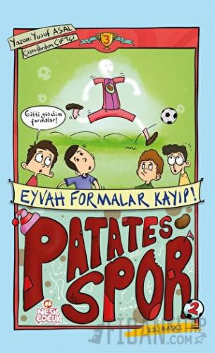 Patatesspor 3 - Eyvah Formalar Kayıp! Yusuf Asal