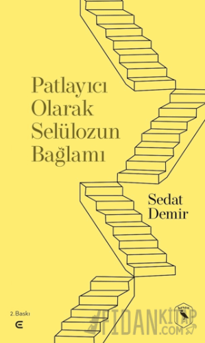 Patlayıcı Olarak Selülozun Bağlamı Sedat Demir