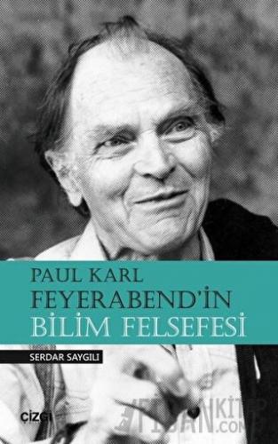 Paul Karl Feyerabend'in Bilim Felsefesi Serdar Saygılı