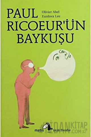 Paul Ricoeur’ün Baykuşu Olivier Abel