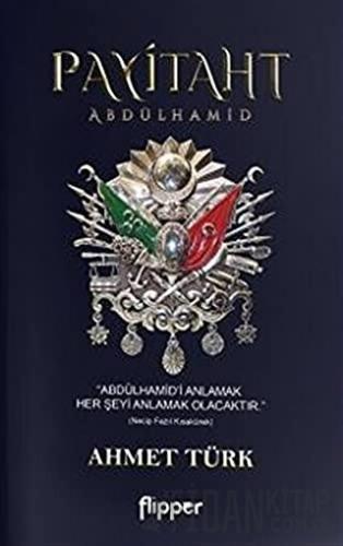 Payitaht - Abdülhamid Ahmet Türk