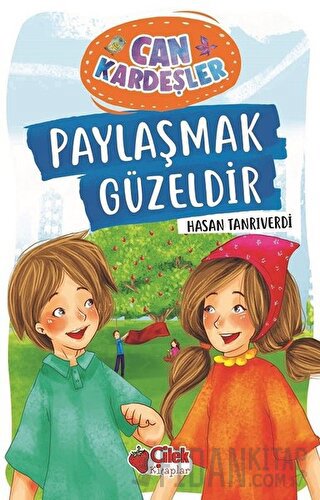 Paylaşmak Güzeldir - Can Kardeşler 1 Hasan Tanrıverdi