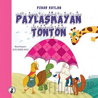 Paylaşmayan Tonton Pınar Baylan