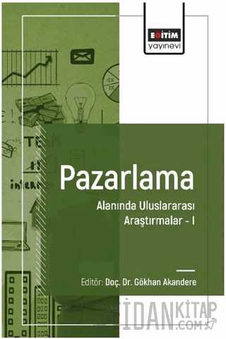 Pazarlama Alanında Uluslararası Araştırmalar I Gökhan Akandere