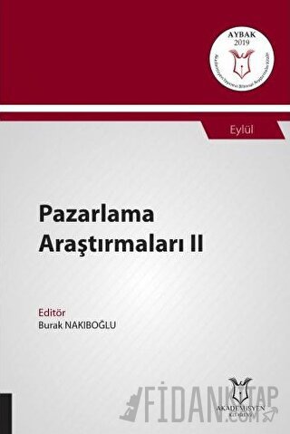 Pazarlama Araştırmaları II (AYBAK 2019 Eylül) Burak Nakıboğlu