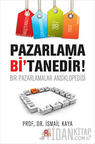 Pazarlama Bi’Tanedir! İsmail Kaya