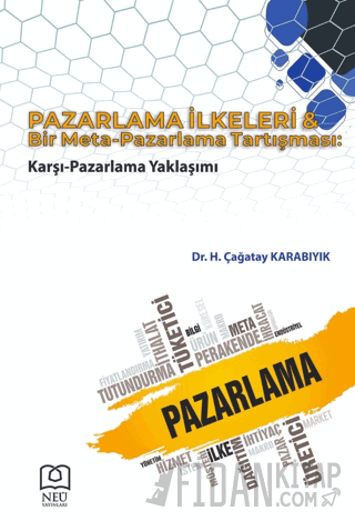 Pazarlama İlkeleri ve Bir Meta-Pazarlama Tartışması: Karşı-Pazarlama Y